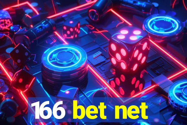 166 bet net